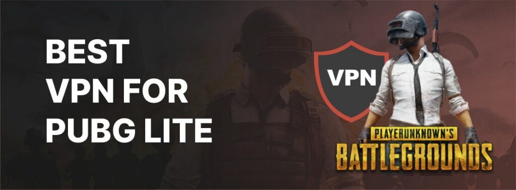 2025 年 PUBG Lite 最佳 VPN - 极客技巧
