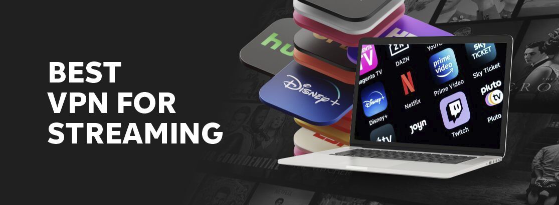 2025年流媒体的最佳VPN