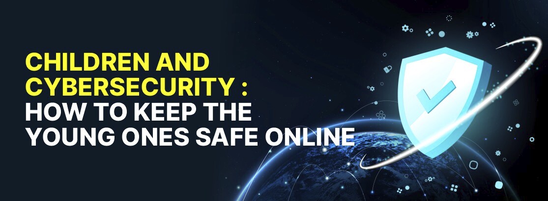 儿童和网络安全：如何在网上确保年轻人安全