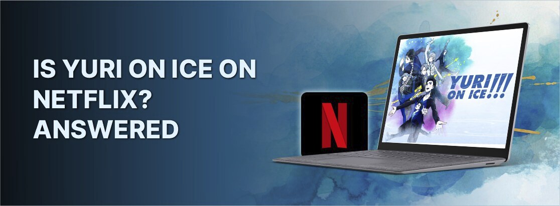 2025年，Yuri是Netflix上的冰上吗？回答