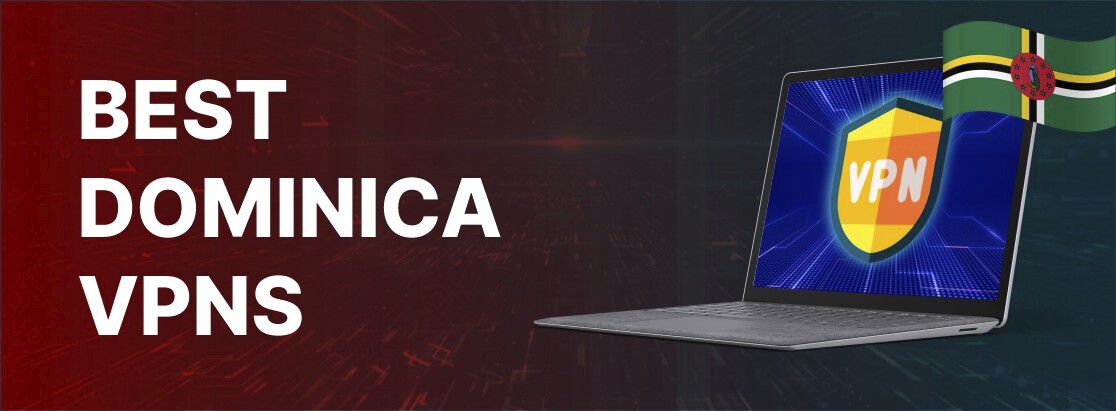 2025年最佳多米尼加共和国VPN