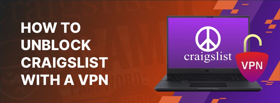如何在2025年用VPN取消阻止Craigslist
