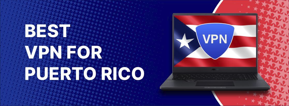 2025年波多黎各的最佳VPN