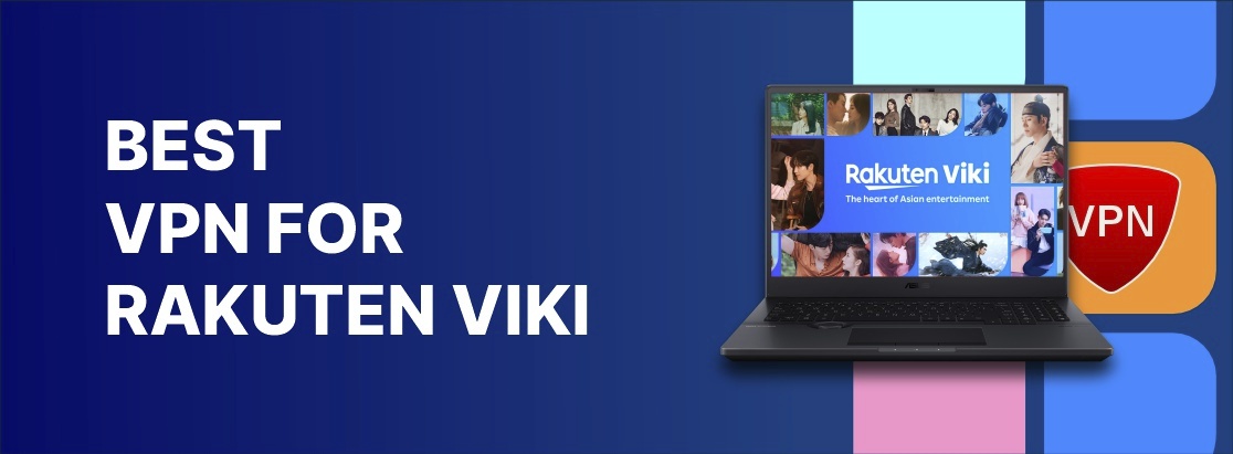 2025年的最佳VPN Viki Viki