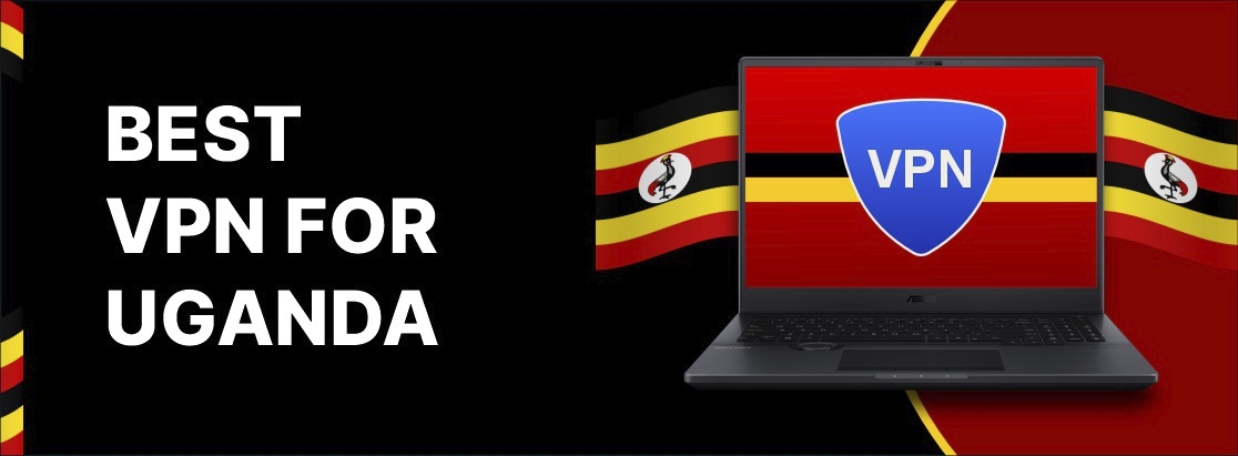 2025年乌干达的最佳VPN