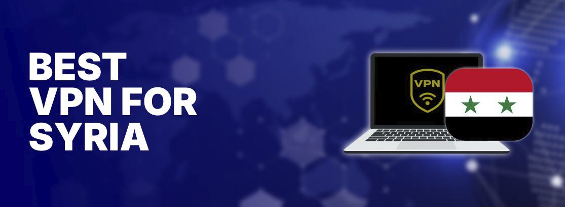 2025年最佳叙利亚VPN