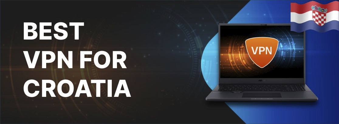 2025年克罗地亚的最佳VPN