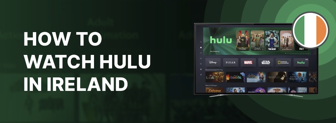 如何在2025年在爱尔兰观看Hulu