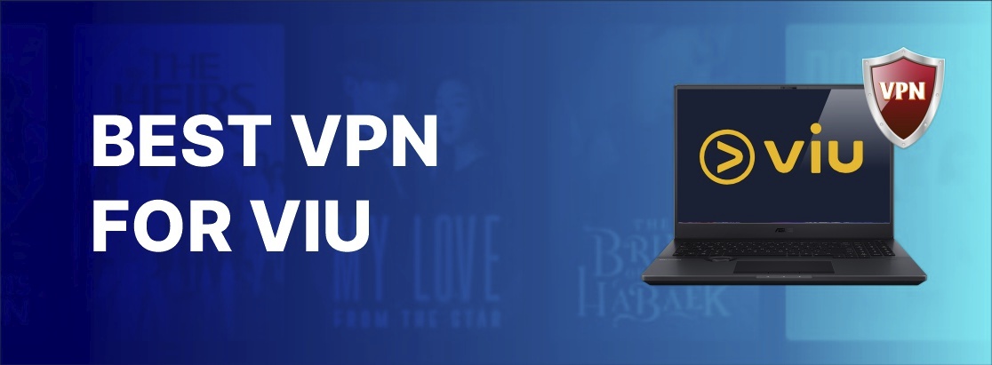 2025年VIU的最佳VPN