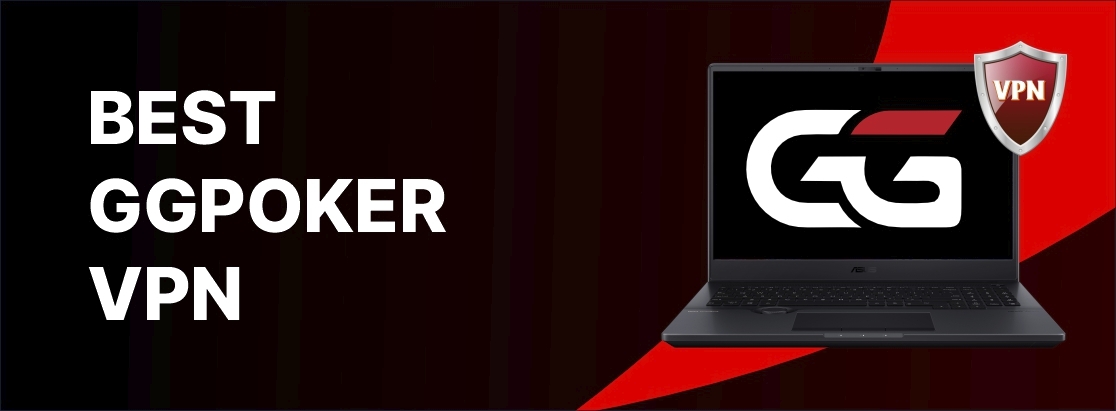 2025年最佳GGPOKER VPN