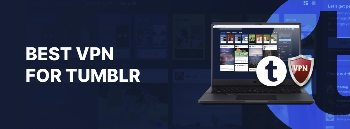 2025年最佳Tumblr VPN