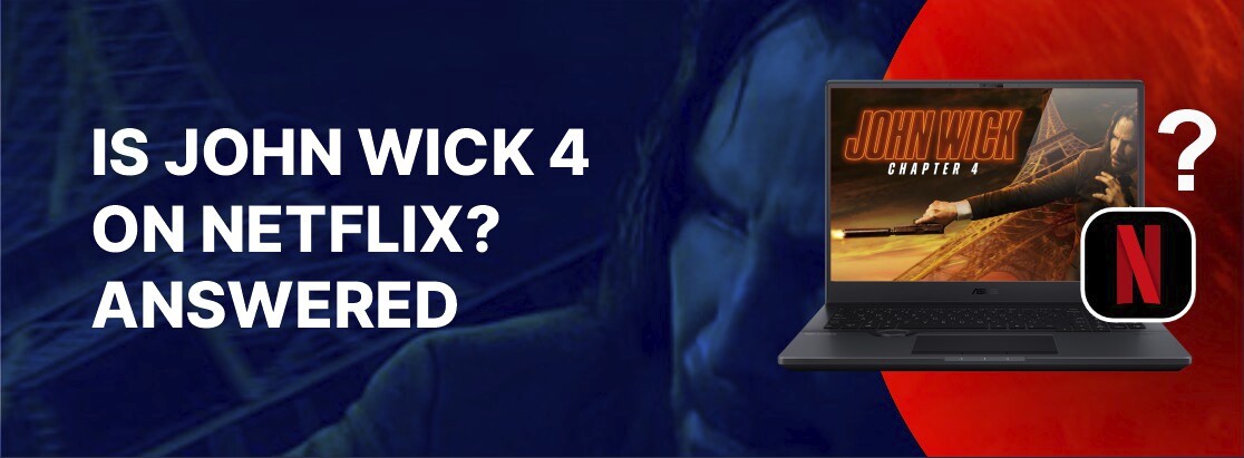 约翰·威克（John Wick）是2025年的Netflix上的4吗？回答