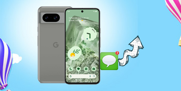 4個簡單的策略，從Google Pixel 9/8/7/6/5/4/3導出短信