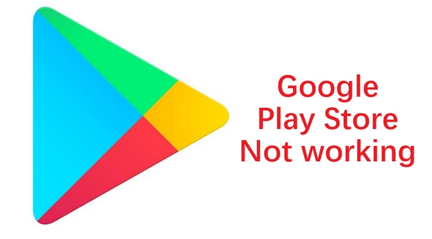 如何修复Google Play商店不工作问题