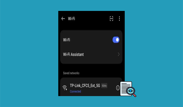 如何在Android上查看/查看保存的WiFi密码？ 6种方式