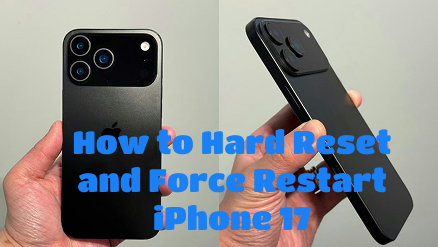 如何为所有用户努力重置并强制重新启动iPhone 17