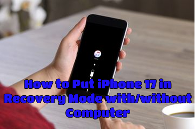 如何在有/没有电脑的情况下将 iPhone 17 置于恢复模式