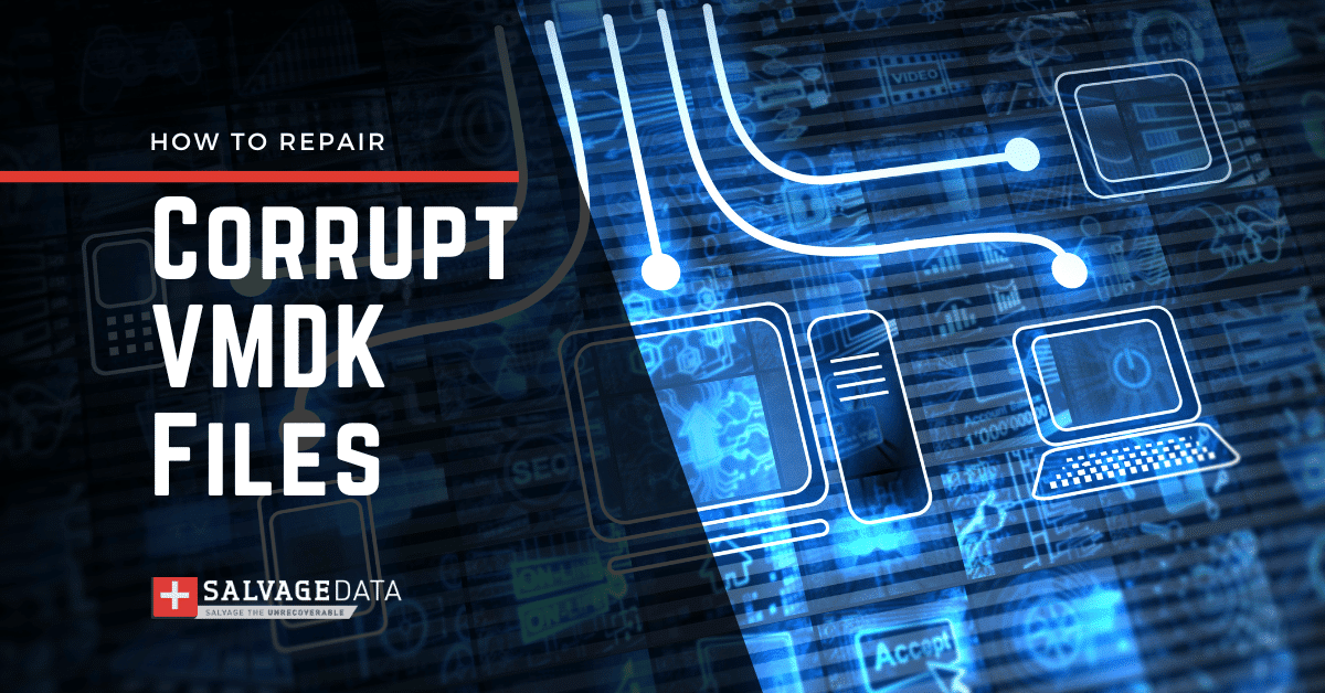 如何修复VMware中损坏的VMDK文件