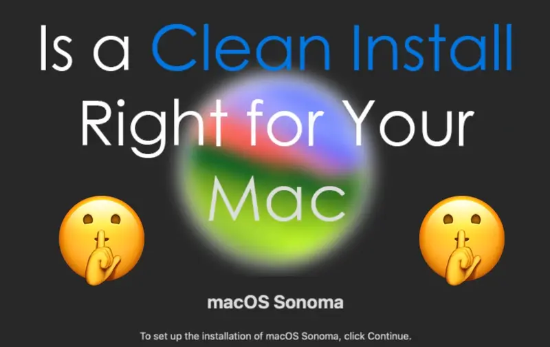 干净的安装适合您的Mac吗？内部的步骤和技巧