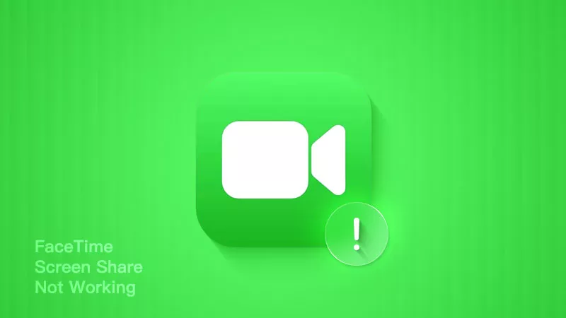 [2024修复] FaceTime屏幕共享不工作
