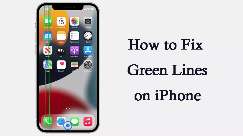 如何在iPhone屏幕上修復綠線？這裡的10種方法！