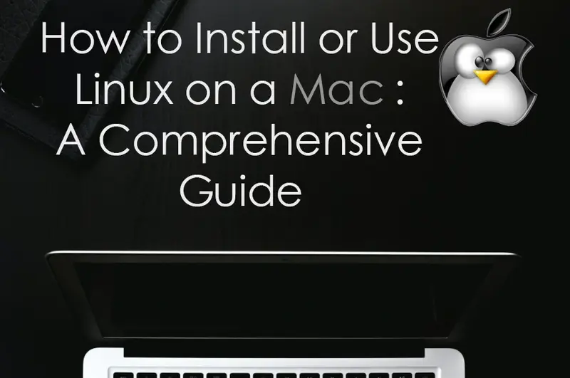 如何在Mac上安装或使用Linux：综合指南