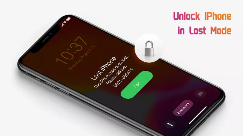 如何使用/没有密码在丢失模式下解锁iPhone