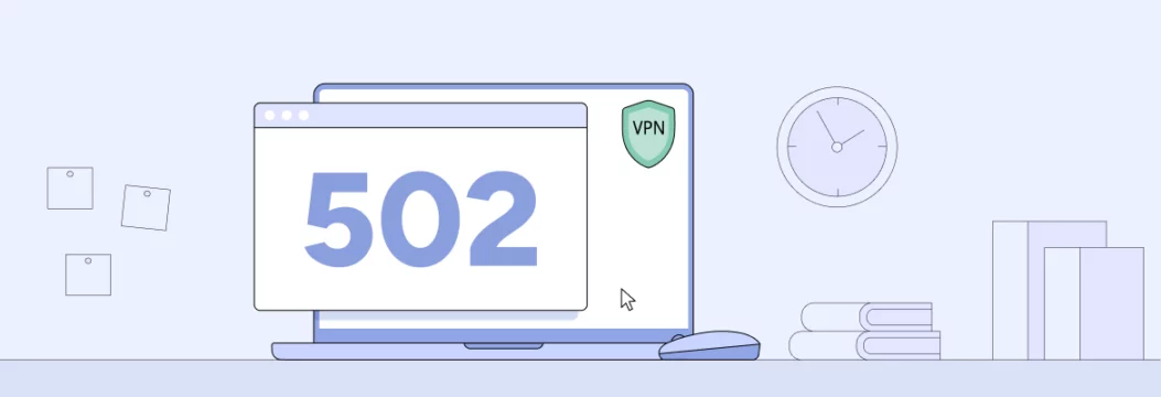 502坏网关：它是什么以及如何快速修复它