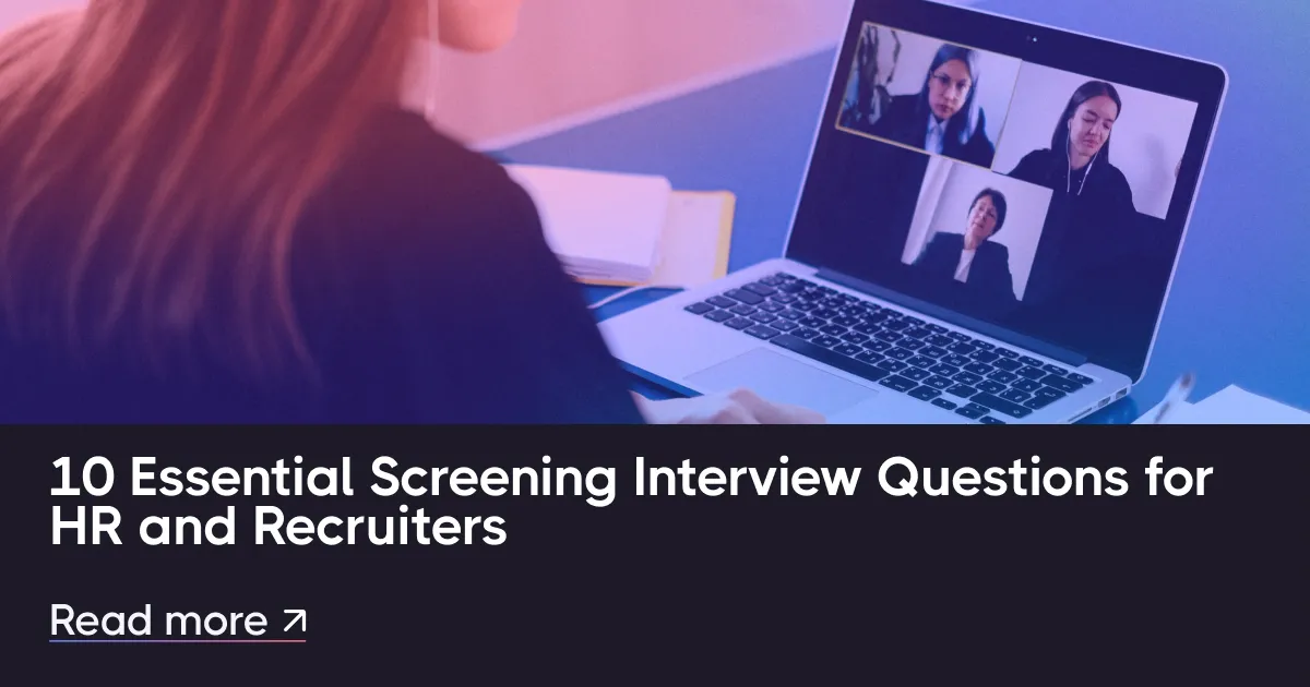 人力资源和招聘人员的10个基本筛选面试问题