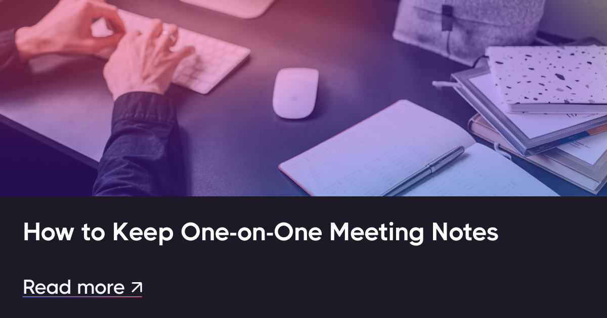 如何保留一对一的会议笔记（Google Docs模板）