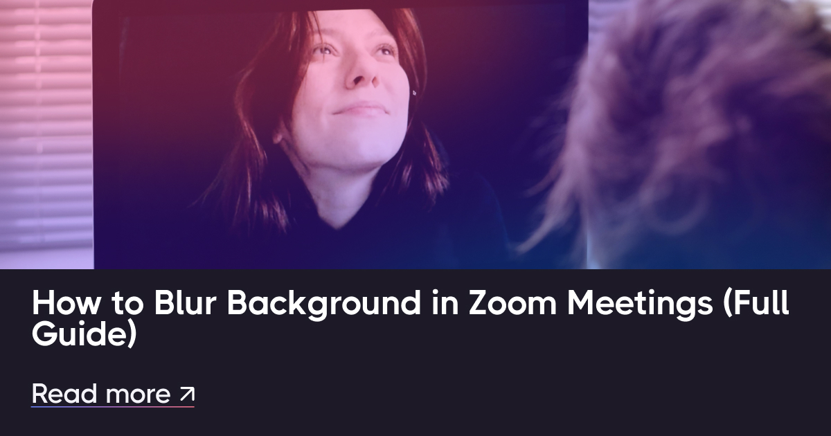 如何在缩放会议中模糊背景（完整指南）