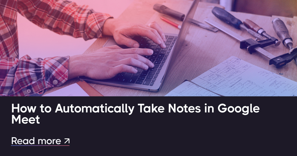 如何在Google Meet中自动做笔记