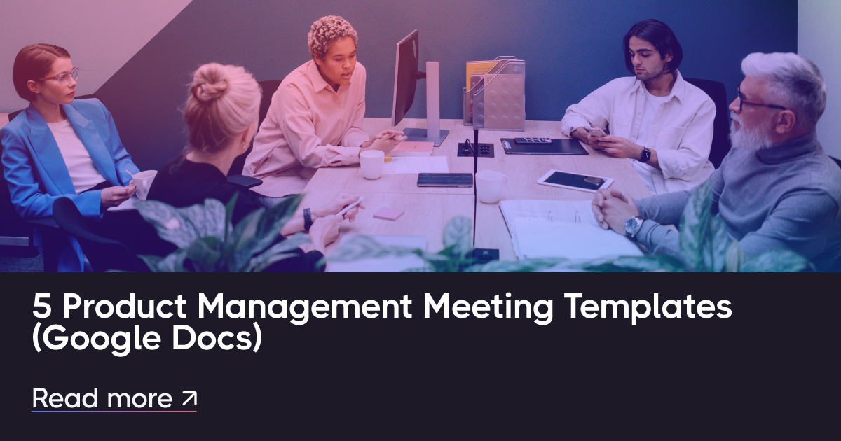 5个产品管理会议模板（Google文档）