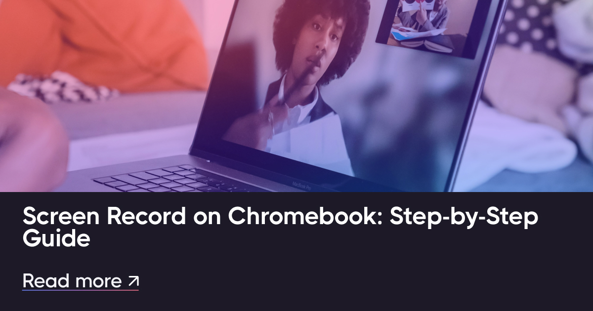 Chromebook上的屏幕记录：逐步指南
