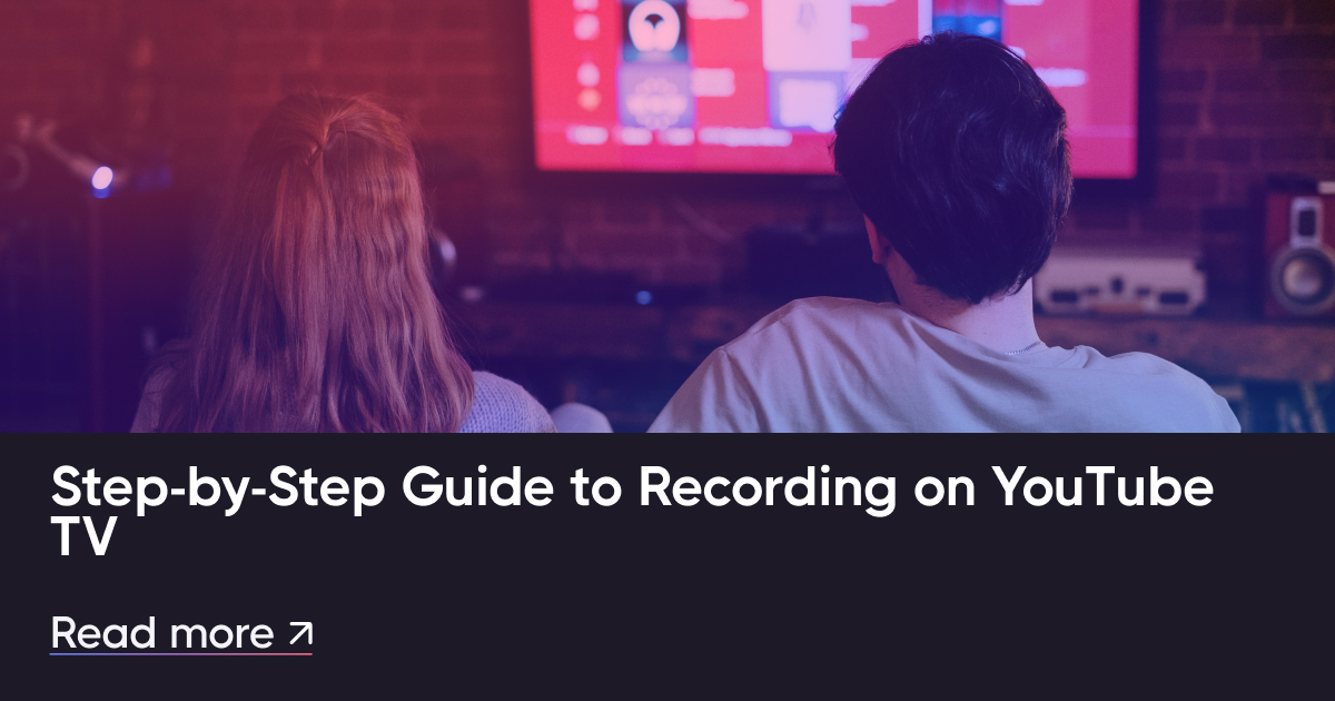 在YouTube电视上录制的分步指南