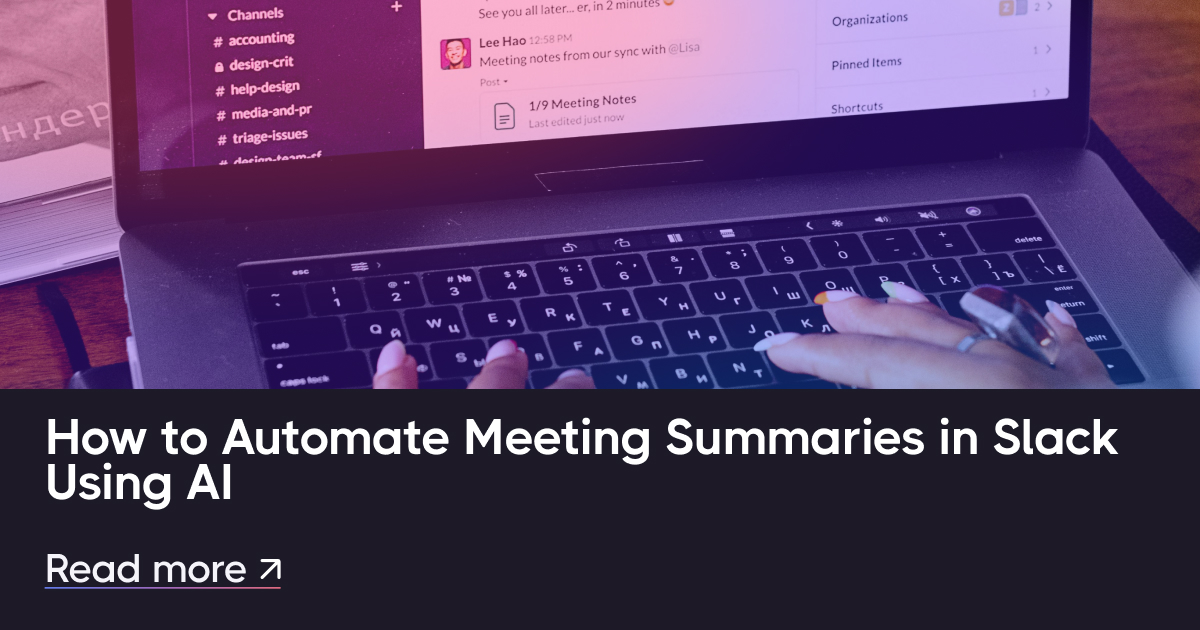 如何使用AI在Slack中自动会议摘要