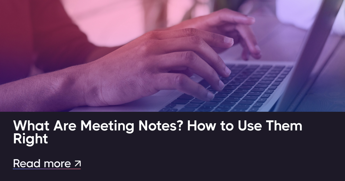 什么是会议笔记？如何正确使用它们