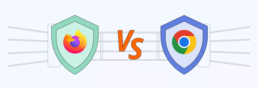 Firefox vs. Chrome：选择哪种浏览器以获得更好的隐私？