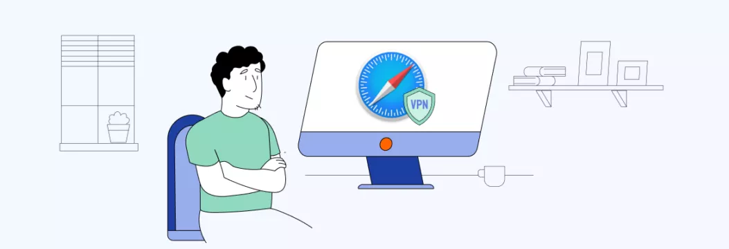 是否有Safari的VPN，一个人要寻找什么？