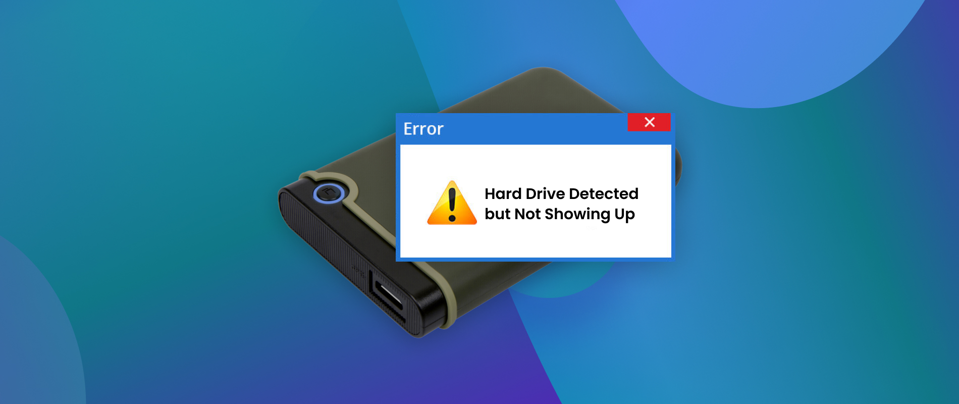 外部硬盤驅動器檢測到但未顯示：該怎麼辦？