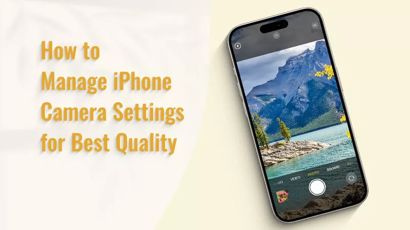 管理您的iPhone摄像头设置以最佳质量[iOS 18]