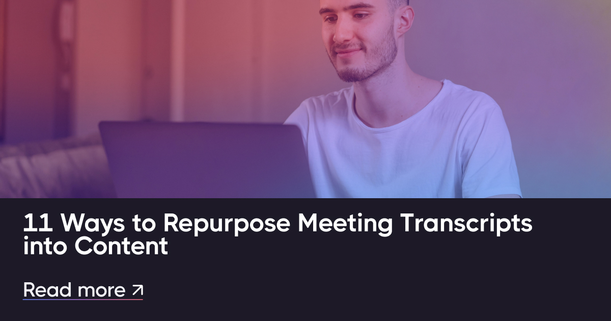 将会议记录重新利用为内容的11种方法