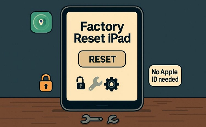 如何在没有Apple ID的情况下重置iPad