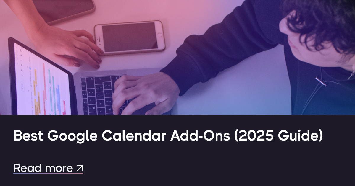 最佳Google日历附加组件（2025指南）