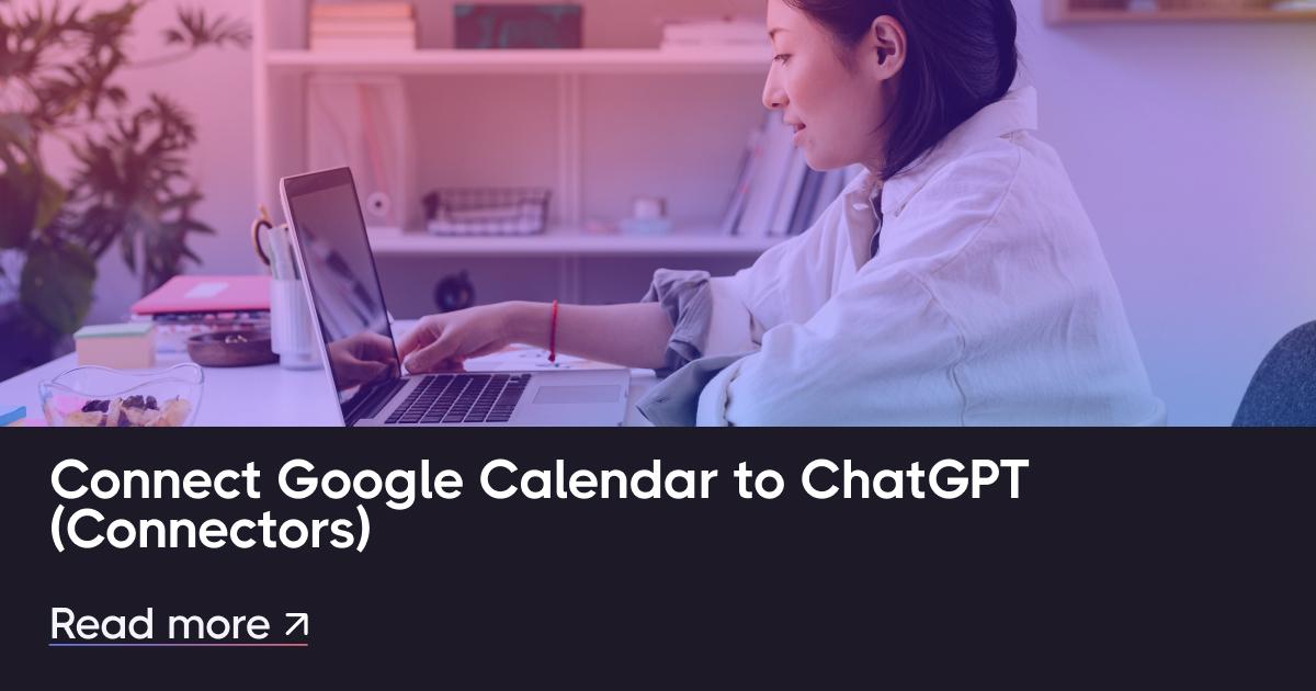 将 Google 日历连接到 ChatGPT（连接器）