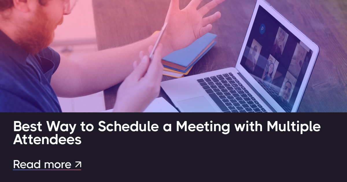 安排與多位與會者會議的最佳方法