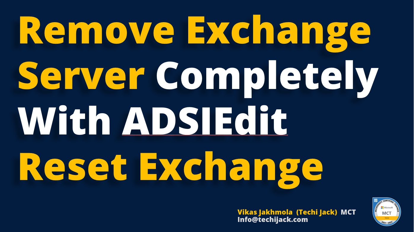 用Adsiedit从Active Directory中删除Exchange