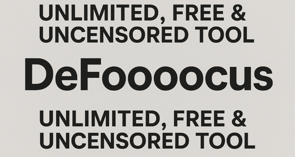 Defooocus：無限，免費和未經審查的工具來創建令人驚嘆的AI圖像