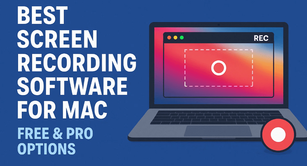 Mac的最佳屏幕录制软件：免费和Pro选项