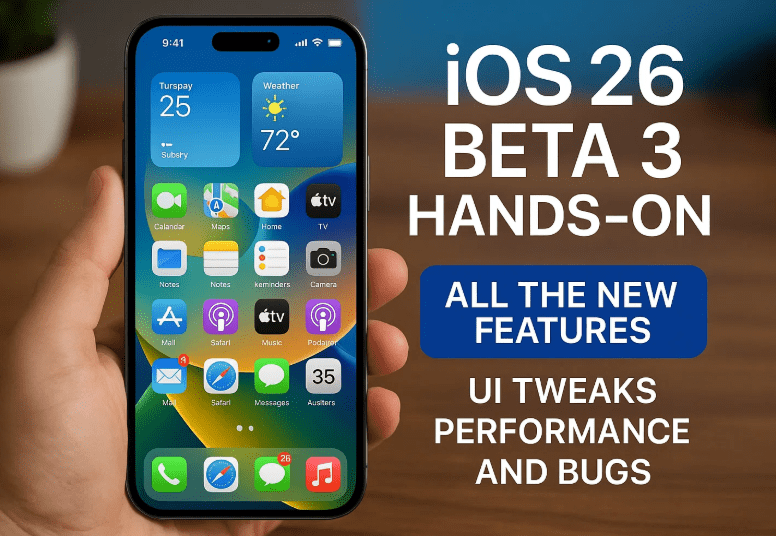 iOS 26 Beta 3动手：所有新功能，UI调整，性能和错误（详细评论）